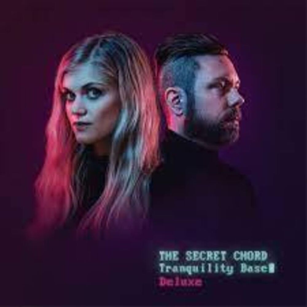 Secret Chord - Tranquility Base Deluxe